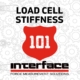 INTERFACE 101 SERIES LOAD CELL STIFFNESS