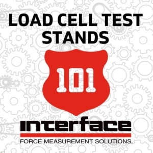 INTERFACE 101 SERIES LOAD CELL TEST STANDS