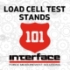 INTERFACE 101 SERIES LOAD CELL TEST STANDS