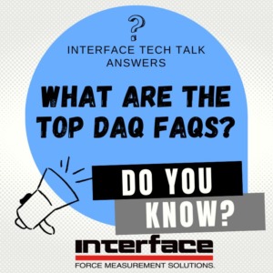 INTERFACE TECH TALK Daq Faqs