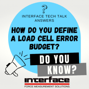INTERFACE TECH TALK Error Budget