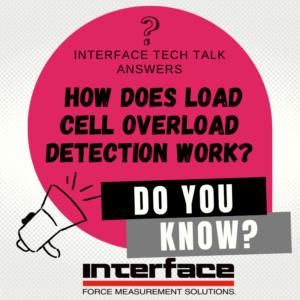 INTERFACE TECH TALK Overload Detection