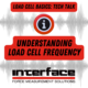 Load Cell Frequency