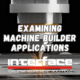 Machine Builder Applications