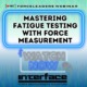 Mastering Fatigue Recording WATCH