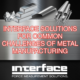 Metal Manufacturing