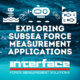 Subsea Force Measurement