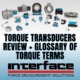 Torque Transducers Review